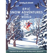 Epic Snow Adventures of the World Lonely Planet